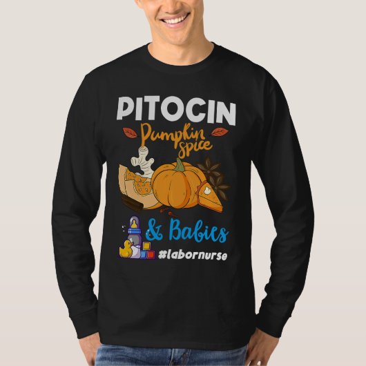 Pitocin Pumpkin Spice & Babies OB RN Delivery Labo T-shirt (Voorkant)