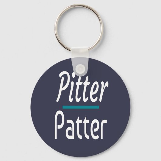 Pitter Patter, grappige Humor Novelty Gift Sleutelhanger (Voorkant)