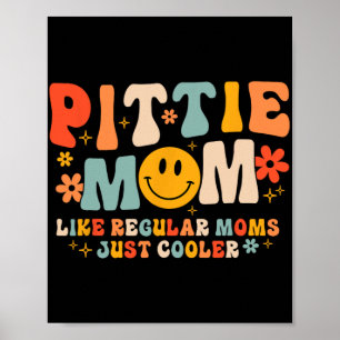 Pittie-moeder Pitbull-moeder Hondenliefhebber Moed Poster