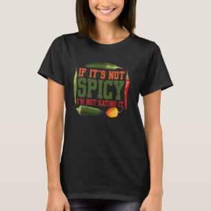 Pittig Eten Rode Chilipeper Hete Saus Etenliefhebb T-shirt