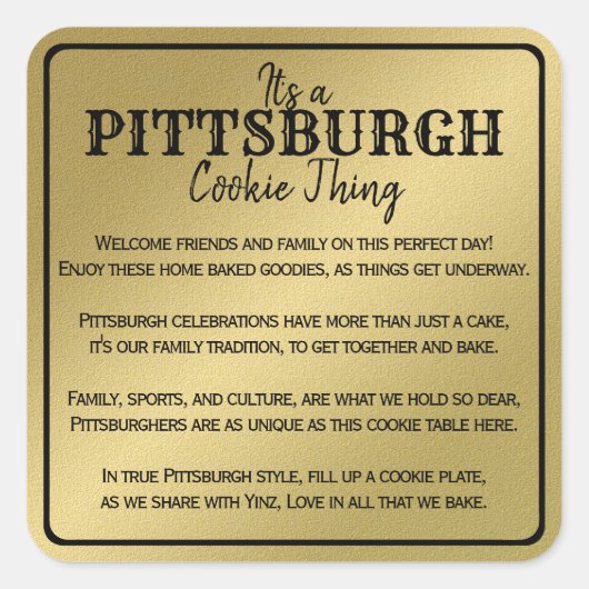 Pittsburgh Cookie Table Thing Gedicht Goud Vierkante Sticker (Voorkant)