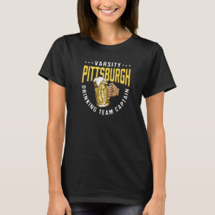 Pittsburgh Drink kapitein Beer Humor T-shirt