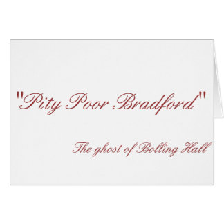 Pity Poor Bradford Card