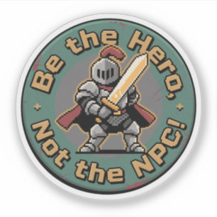 Pixel Held Leeft in de Broek – Gaming Motivatie Ba Sticker