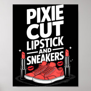 Pixie cut lipstick en sneakers korte kapsel poster