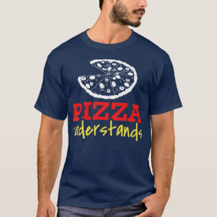 Pizza begrijpt 24814567 t-shirt