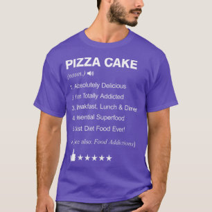 Pizza Cake Definition Betekenis grappigheid T-shirt