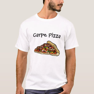 Pizza Carpe (Saisir La Pizza!) T-Shirt
