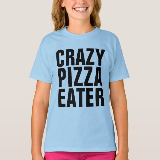 PIZZA CRAZY EATER T-shirts pour filles (Devant)