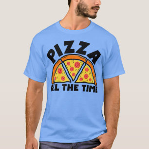Pizza de hele tijd door de Italiaanse voedsellover T-shirt