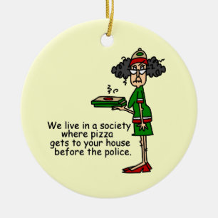 Pizza Delivery Humor Keramisch Ornament