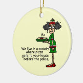 Pizza Delivery Humor Keramisch Ornament (Links)