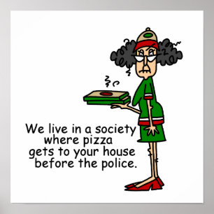 Pizza Delivery Humor Poster