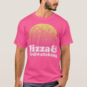Pizza en Birdwatch T-Shirt