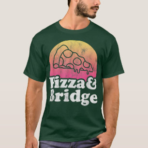 Pizza en Bridge T-Shirt