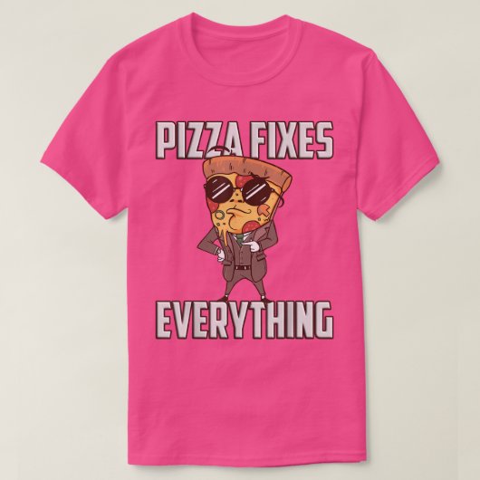 Pizza fixes everything t-shirt (Design voorkant)