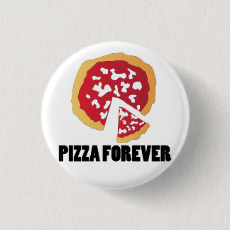 PIZZA FOREVER RONDE BUTTON 3,2 CM