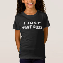 Pizza grappigT-Shirt ik wil alleen maar Pizza Food