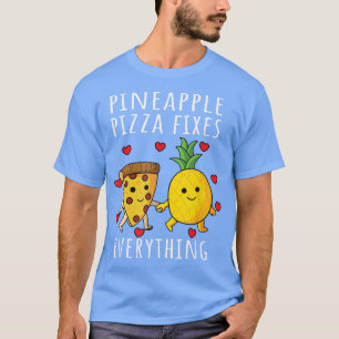 Pizza Hawaii Pineapple Food Pineapple Pizza Fies E T-shirt