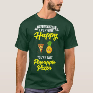 Pizza Hawaiian Pineapple Hawaii Funny Food Quottes T-shirt