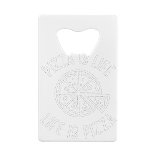 Pizza is het leven van Pizza grappig Kredietkaart Flessenopener (Achterkant)