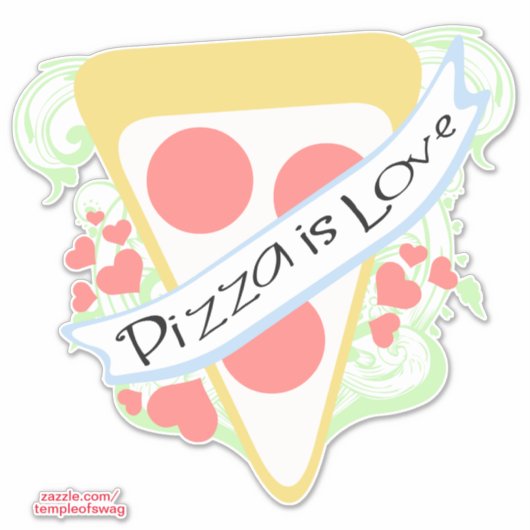 Pizza is Love Sticker (Voorkant)