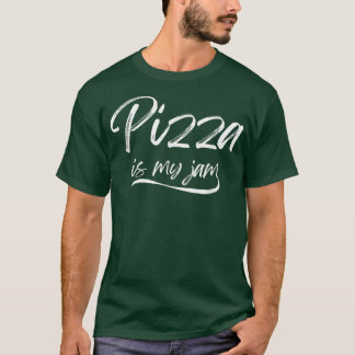 Pizza is mijn jam grappige sodemietjes t-shirt