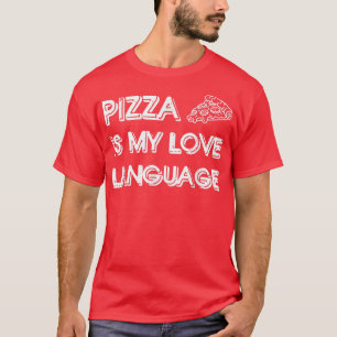 Pizza is mijn Shirt van de Liefde Funny Food Lover