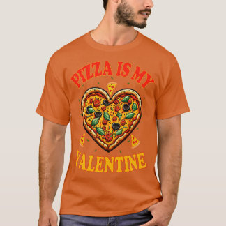 Pizza is mijn Valentijn 1 T-shirt