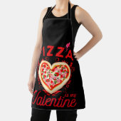 Pizza is mijn Valentijn grappige Valentijnsdag Schort (Insitu)