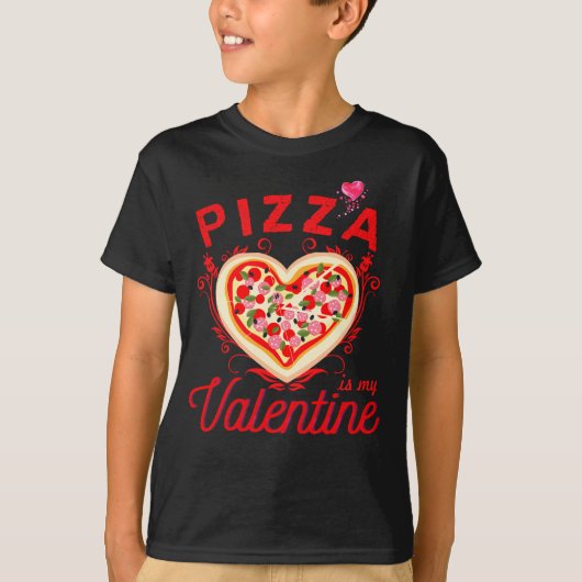 Pizza is mijn Valentijn grappige Valentijnsdag T-S T-shirt (Voorkant)