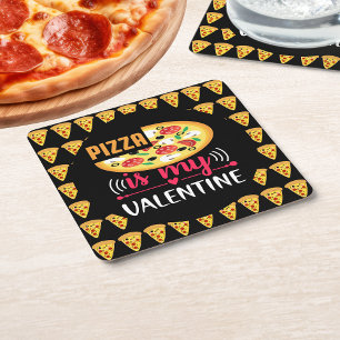 Pizza is mijn Valentijn leuk feestje Vierkante Kartonnen Onderzetter