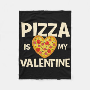 Pizza Is Mijn Valentijn - Pizza Ker Food Lover Fleece Deken