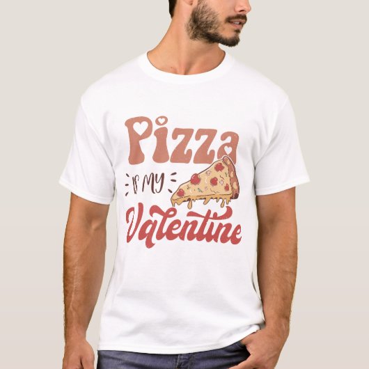 Pizza is mijn Valentijn T-shirt (Voorkant)