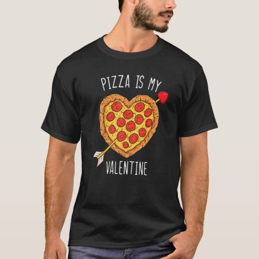 Pizza is mijn Valentijn T Shirt Valentijnsdag voor (Voorkant)