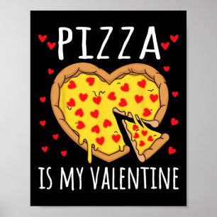 Pizza is mijn Valentijn Valentijnsdag Heart Pepper Poster