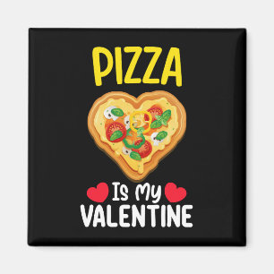 Pizza Is Mijn Valentijnsdag Grappige Etenliefhebbe Magneet