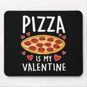 Pizza Is Mijn Valentijnsdag Mannen Vrouwen Jongens Muismat