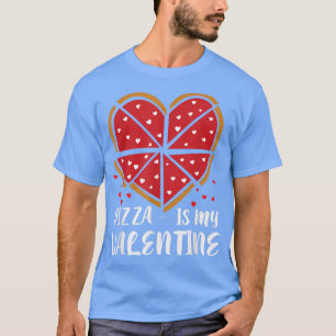 Pizza Is Mine Valentine Hart Valentijnsdag 17513 T-shirt