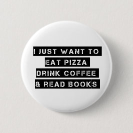 Pizza, koffie en boeken ronde button 5,7 cm