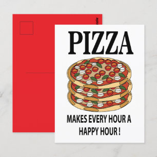 Pizza Maakt Ieder Uur Een Gelukkig Uur Pizza Briefkaart