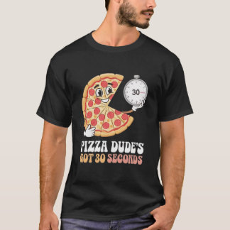 Pizza Man heeft 30 seconden T-shirt