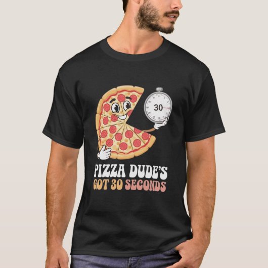 Pizza Man heeft 30 seconden T-shirt (Voorkant)