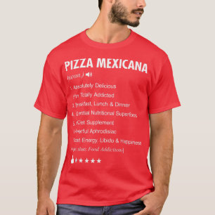 Pizza Mexicana Definition Betekenis Funny T-shirt