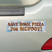 Pizza opslaan voor BIGFOOT - Bumpersticker (Op auto)