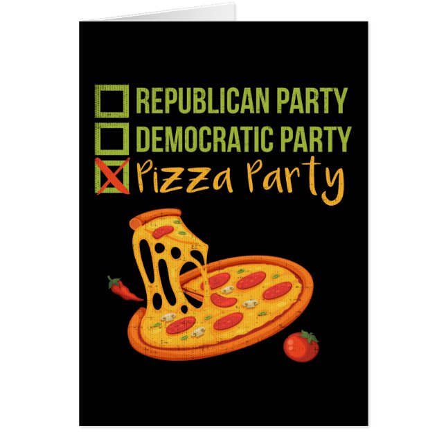 Pizza Party - Funny Novelty Political (Voorkant)