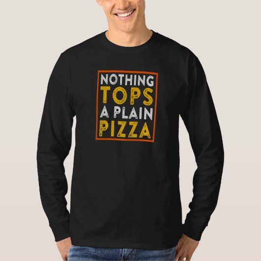 Pizza Pun Quote Gezegde T-shirt (Voorkant)