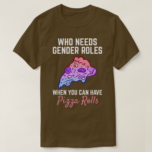 Pizza Rolls Not Gender Roles Non Binary Genderflui T-shirt (Design voorkant)