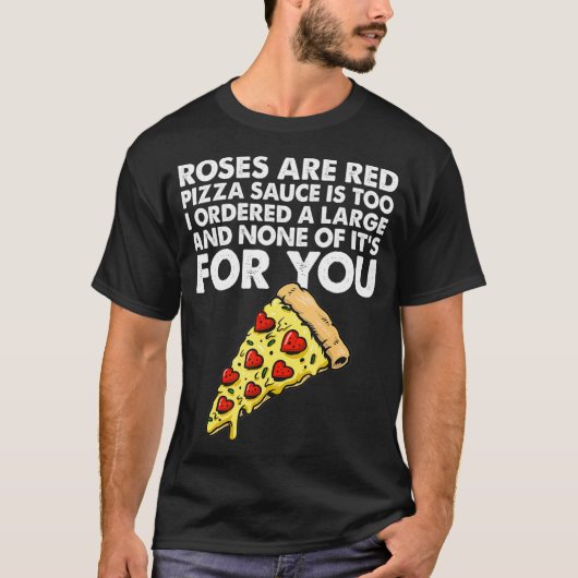 Pizza Slice Pun Gezegden voor Pizza Lovers en Pizz T-shirt (Voorkant)