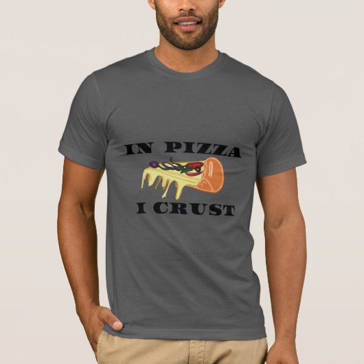 Pizza Slice Tshirt - in Pizza heb ik roest (Voorkant)